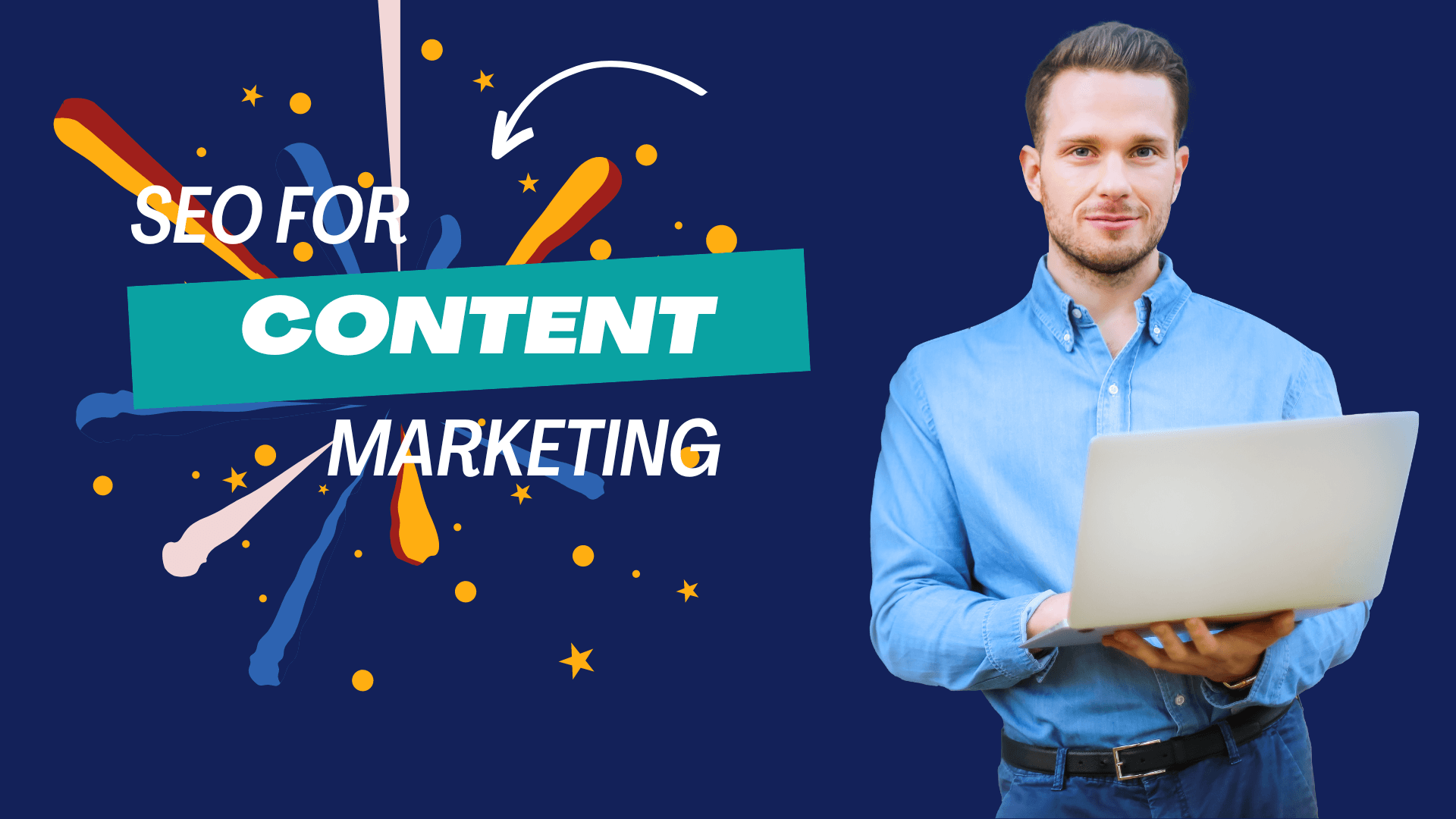 SEO FOR CONTENT MARKETING